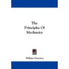 The Principles of Mechanics by William Emerson