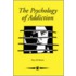 The Psychology Of Addiction