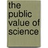 The Public Value Of Science