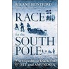 The Race For The South Pole by Roland Huntford