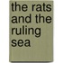 The Rats And The Ruling Sea