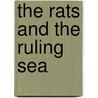 The Rats And The Ruling Sea door Robertvs Redick