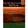 The Retreat Leader's Manual door Nancy Ferguson