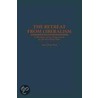 The Retreat from Liberalism door Gary Dean Best