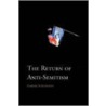 The Return Of Anti-Semitism door Gabriel Schoenfeld