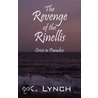 The Revenge Of The Rinellis by Kevin Lynch