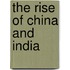 The Rise Of China And India