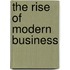The Rise Of Modern Business