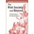 The Risk Society And Beyond
