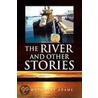 The River And Other Stories door Timothy Lee Adams