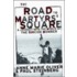 The Road To Martyr's Square