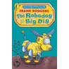 The Robodog And The Big Dig door Frank Rodgers
