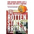 The Rotten State Of Britain