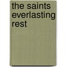 The Saints Everlasting Rest door Richard Baxter