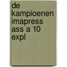 De Kampioenen Imapress ASS A 10 expl door Onbekend