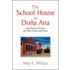 The School House In Doa Ana