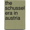The Schussel Era in Austria by Gunter Bischof