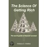 The Science Of Getting Rich by Wallace Wattles