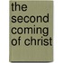 The Second Coming Of Christ