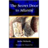 The Secret Door to Atlantis door Jackie Richards