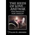 The Seeds Of Love...And War