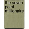 The Seven Point Millionaire door Graham David