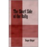 The Short Side Of The Dally door Roger Meyer