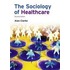 The Sociology Of Healthcare
