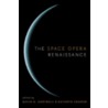 The Space Opera Renaissance door Kathryn Cramer