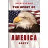 The Spirit Of America Party by Tom O''Donnell
