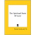 The Spiritual Basis Of Love