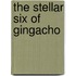 The Stellar Six Of Gingacho