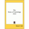 The Story Of Astrology 1933 by Manly P. Hall