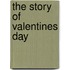 The Story Of Valentines Day