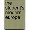 The Student's Modern Europe door Sir Richard Lodge