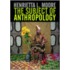 The Subject Of Anthropology