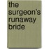 The Surgeon's Runaway Bride