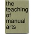 The Teaching Of Manual Arts