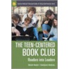 The Teen-Centered Book Club by Constance Hardesty