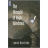 The Thought Of High Windows by Lynne Kositsky