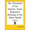 The Threshold Of The Unseen door Knox Little