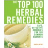 The Top 100 Herbal Remedies by Mrs Anne McIntyre