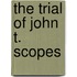 The Trial of John T. Scopes