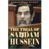 The Trial of Saddam Hussein door Abdul-Haq Al-Ani