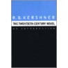 The Twentieth-Century Novel door R.B. Kershner
