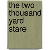 The Two Thousand Yard Stare door Tom Lea
