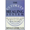 The Ultimate Healing System door Donald Lepore