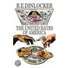 The United Hates Of America door R.E. Dinlocker