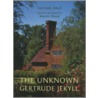 The Unknown Gertrude Jekyll by Martin Wood
