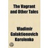 The Vagrant And Other Tales